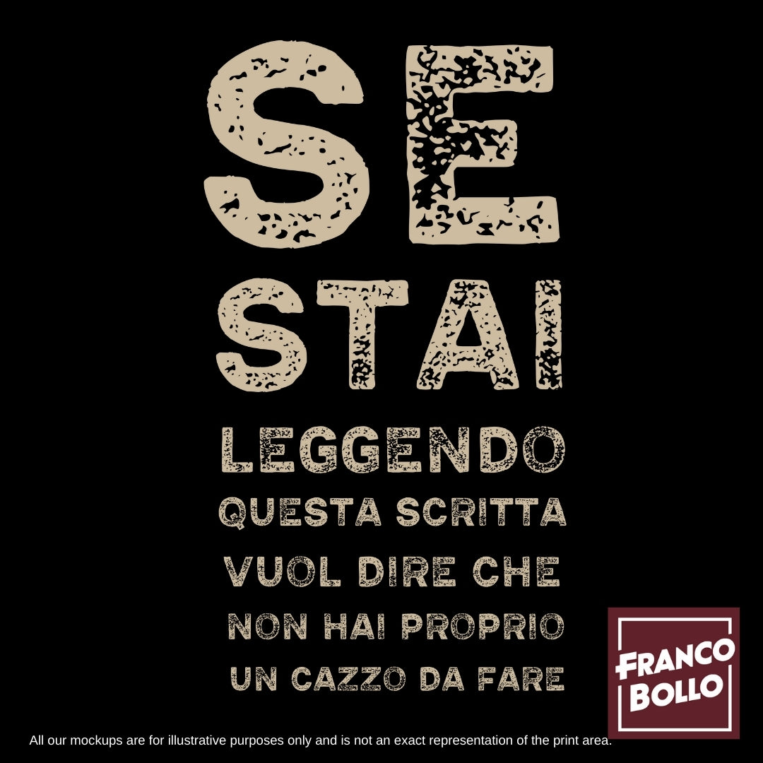 T-Shirt Divertente Uomo Donna – “Se Stai Leggendo Questa Scritta Vuol Dire Che Non Hai un Cazzo da Fare” Maglietta Ironica Italiana - Francobollo.shop il promo brand print on demand online preferito in tutta Italia