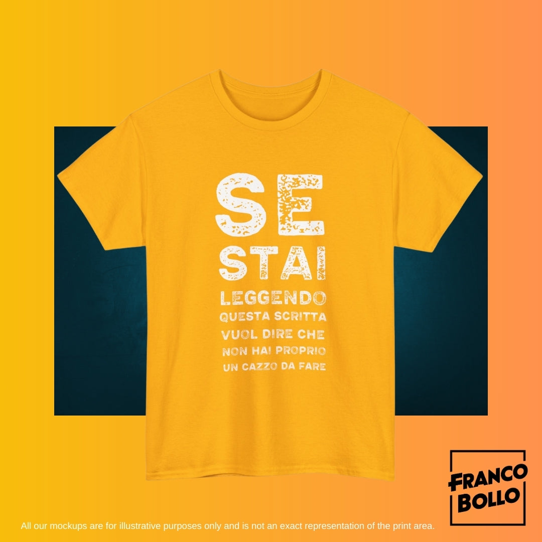 T-Shirt Divertente Uomo Donna – “Se Stai Leggendo Questa Scritta Vuol Dire Che Non Hai un Cazzo da Fare” Maglietta Ironica Italiana - Francobollo.shop il promo brand print on demand online preferito in tutta Italia