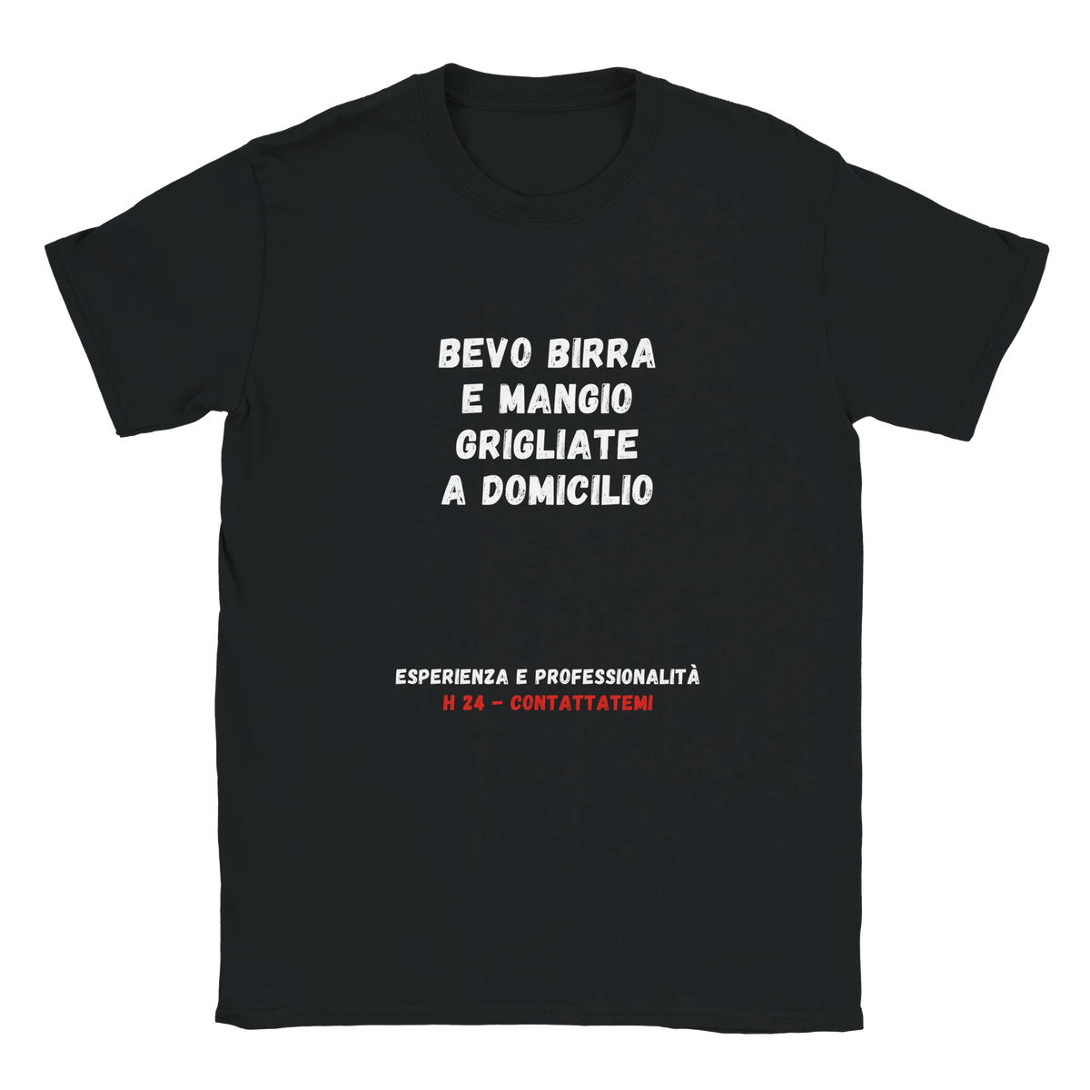 Bevo birra e mangio grigliate a domicilio H24 – maglietta nera, vista frontale