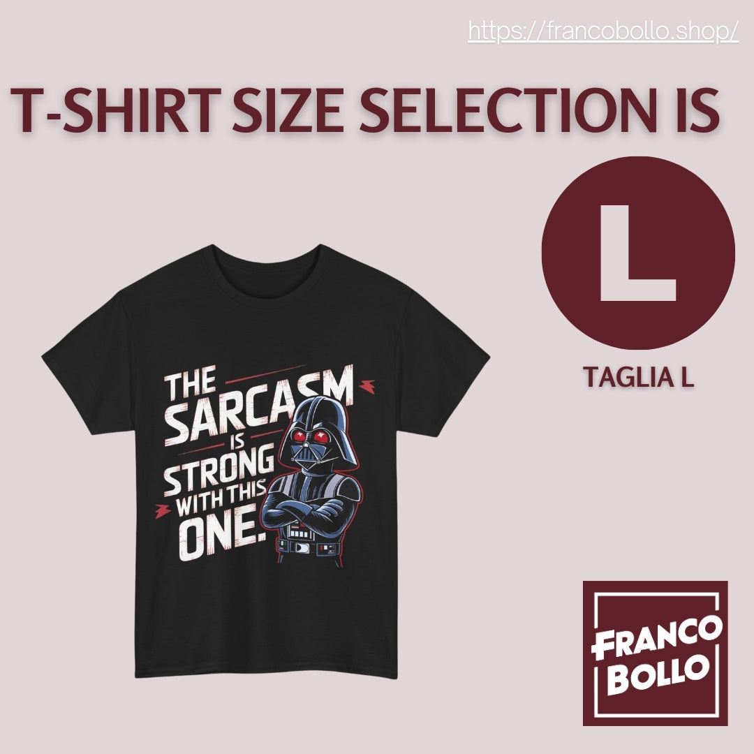 Il Sarcasmo è Forte in Questo - Maglietta Divertente del Cattivo FracoBollo.Shop Original Print On Demand Clothing Brand