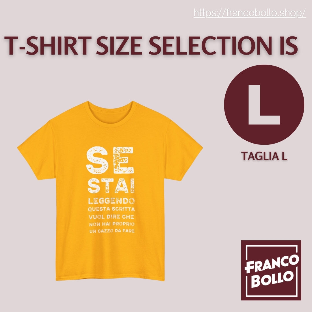 T-Shirt Divertente Uomo Donna – “Se Stai Leggendo Questa Scritta Vuol Dire Che Non Hai un Cazzo da Fare” Maglietta Ironica Italiana