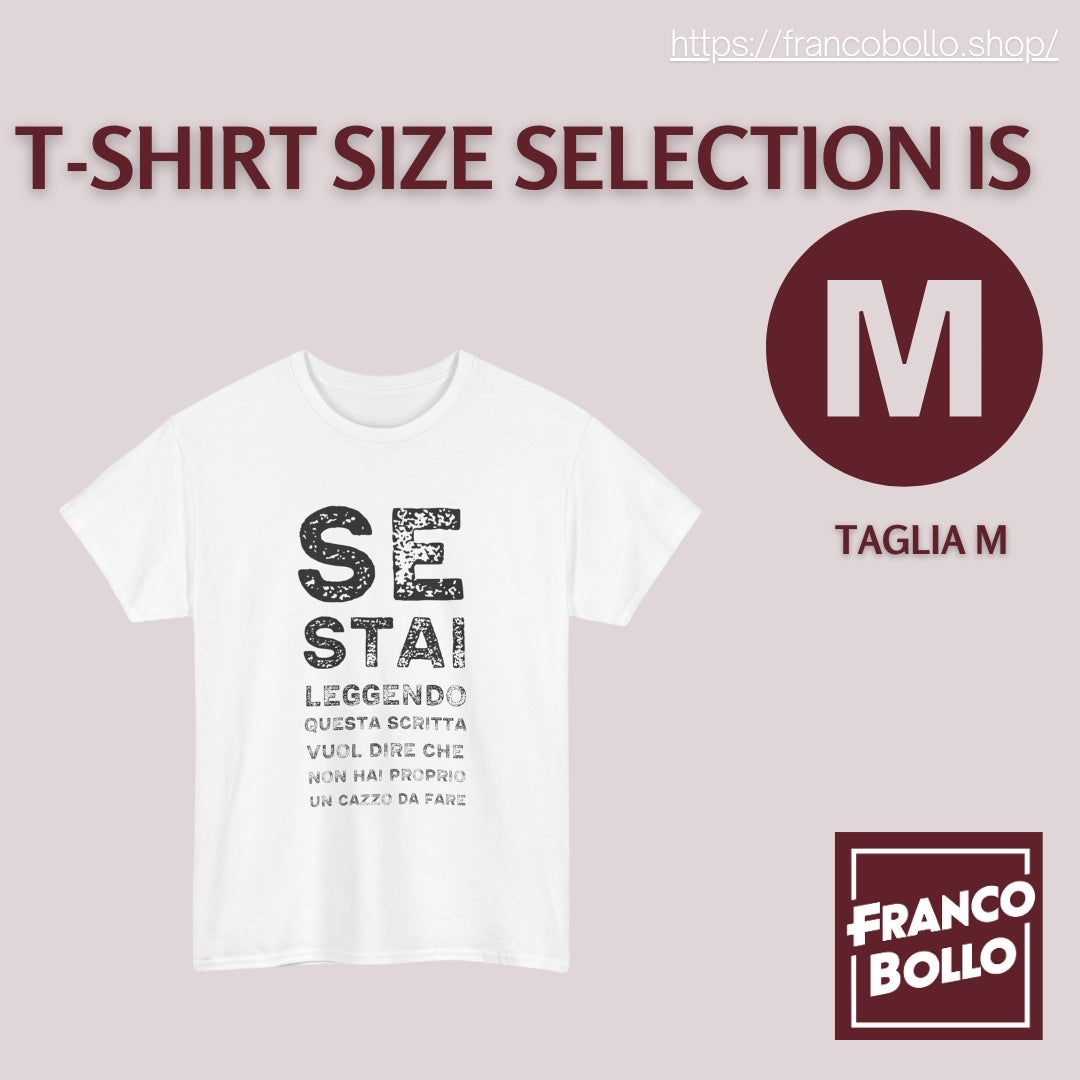 T-Shirt Divertente Uomo Donna – “Se Stai Leggendo Questa Scritta Vuol Dire Che Non Hai un Cazzo da Fare” Maglietta Ironica Italiana