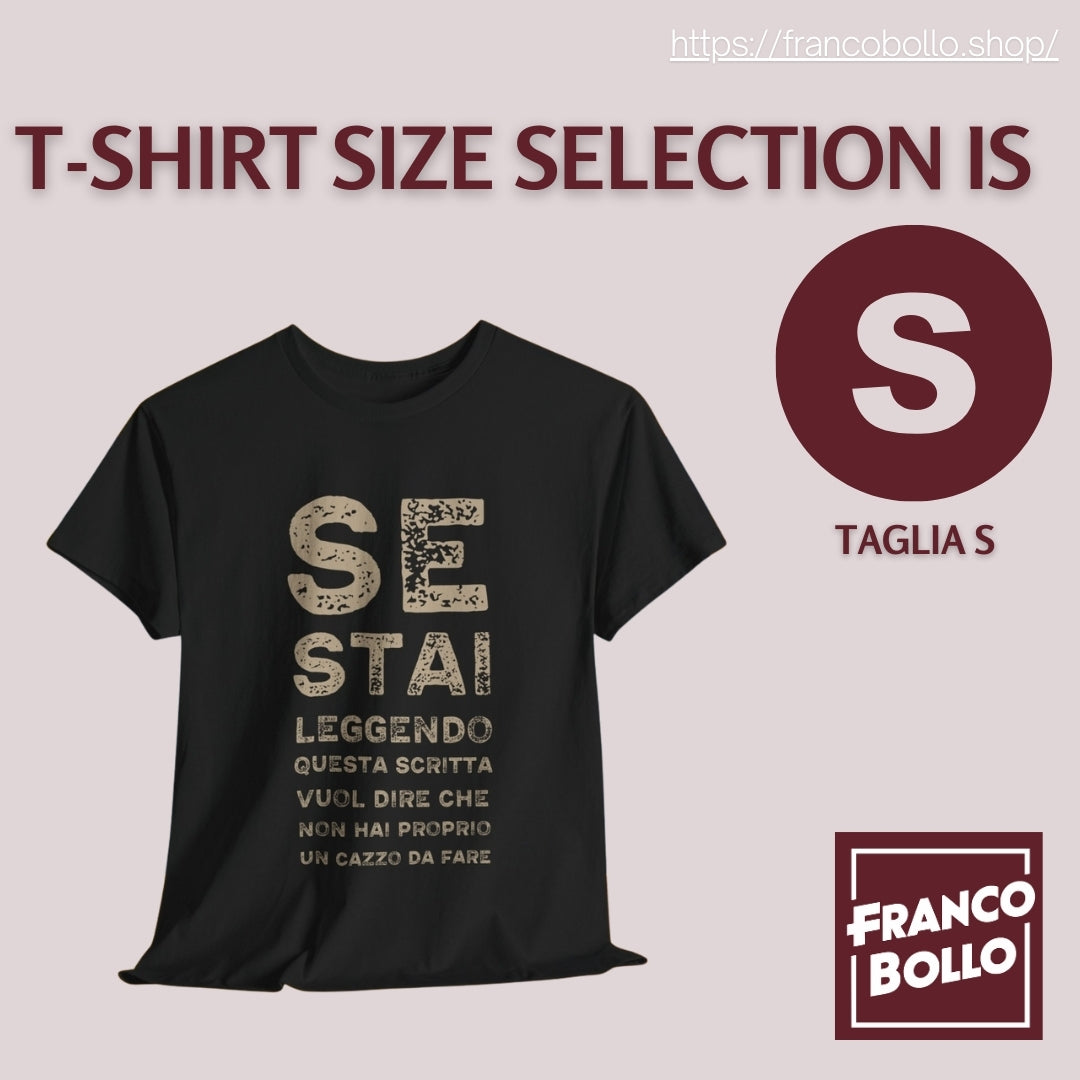T-Shirt Divertente Uomo Donna – “Se Stai Leggendo Questa Scritta Vuol Dire Che Non Hai un Cazzo da Fare” Maglietta Ironica Italiana