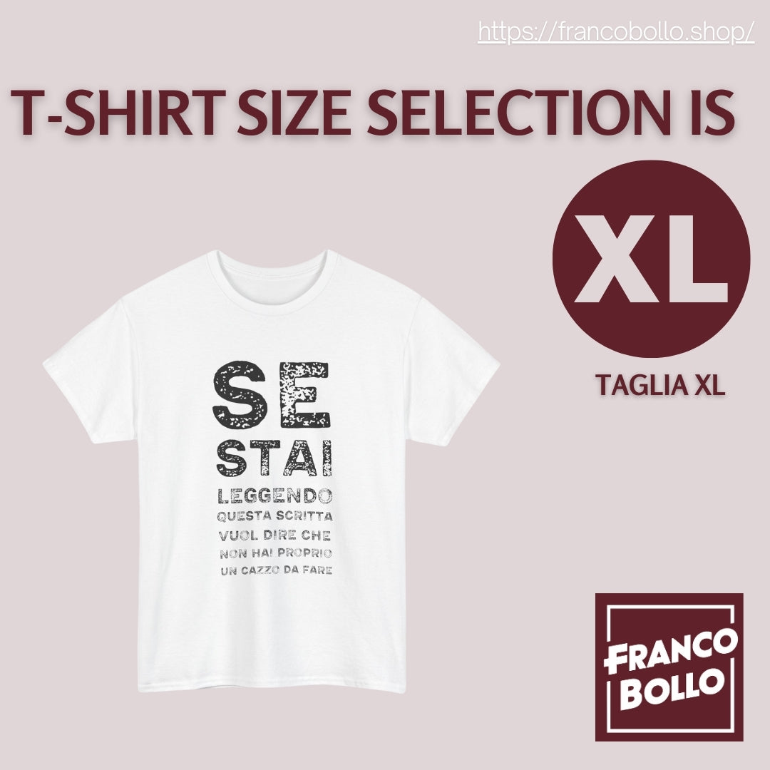 T-Shirt Divertente Uomo Donna – “Se Stai Leggendo Questa Scritta Vuol Dire Che Non Hai un Cazzo da Fare” Maglietta Ironica Italiana