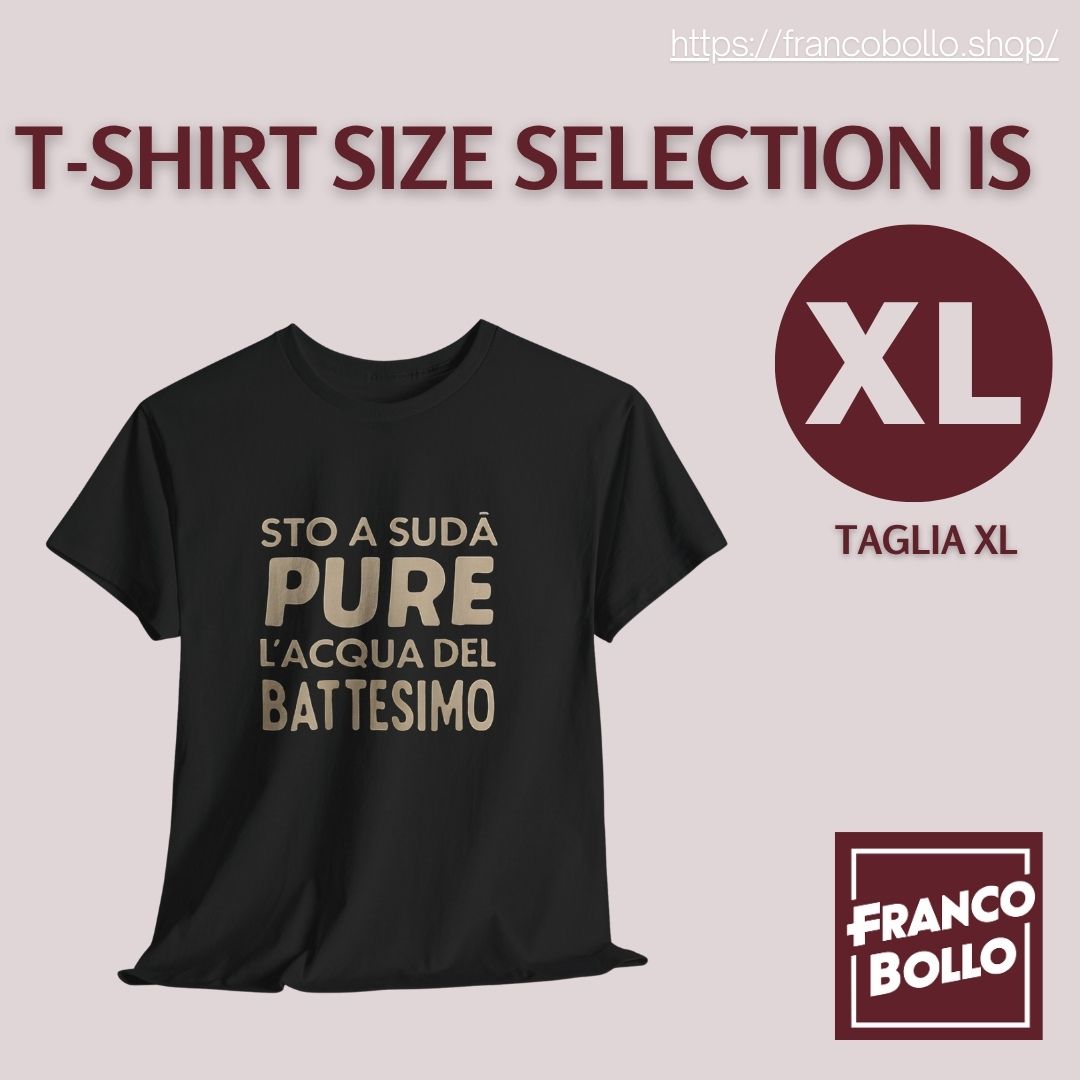 🇮🇹 Stò a sudà pure l’acqua del battesimo - Maglietta divertente | T-shirt estiva italiana