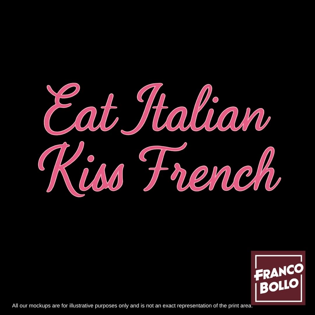 Maglietta “Eat Italian Kiss French” – T-shirt Divertente Unisex FrancoBollo.Shop Il primo brand print on demand on line in Tutta Italia.