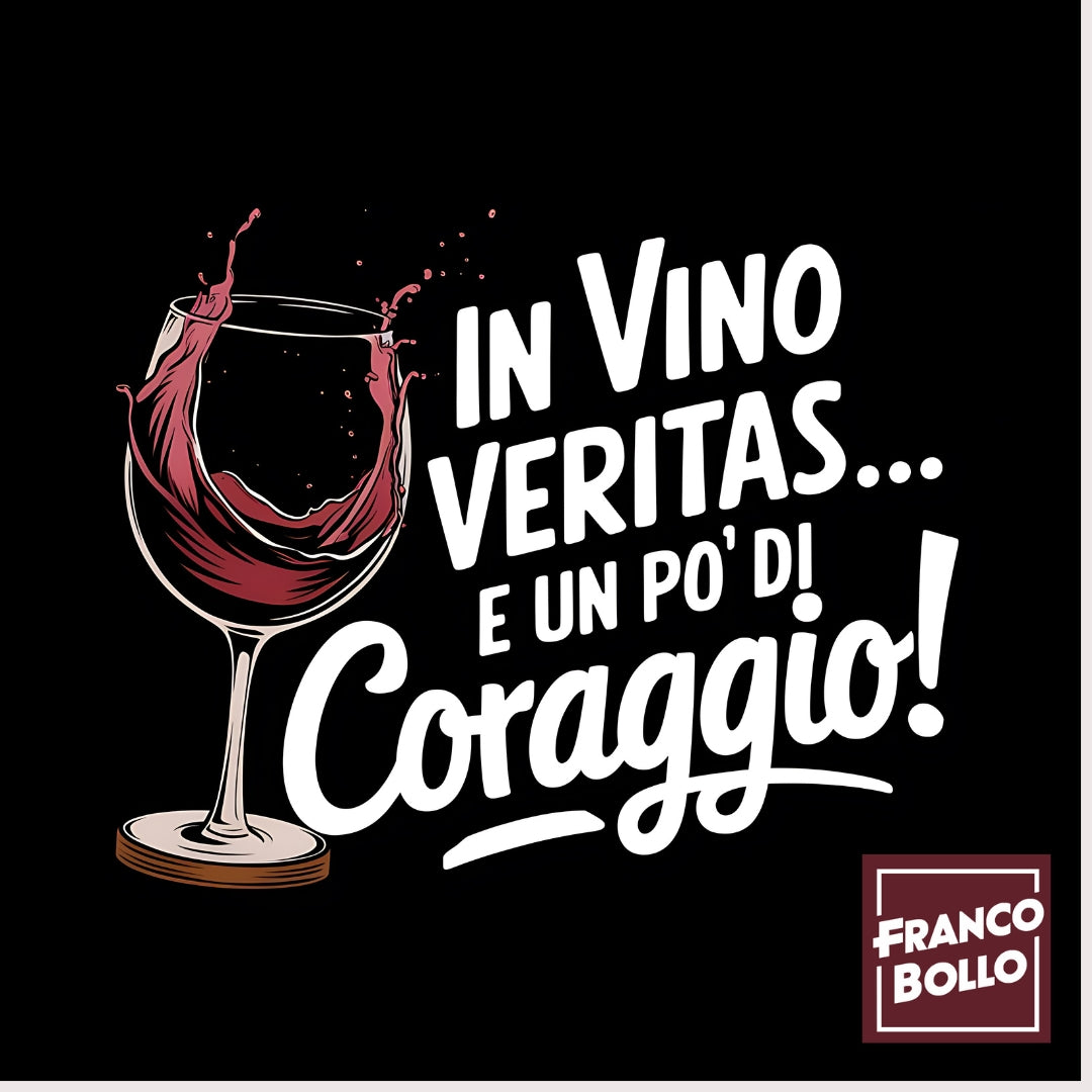 In Vino Veritas - Maglietta Divertente per Amanti del Vino - FrancoBollo.Shop Original Print On Demand Clothing Brand