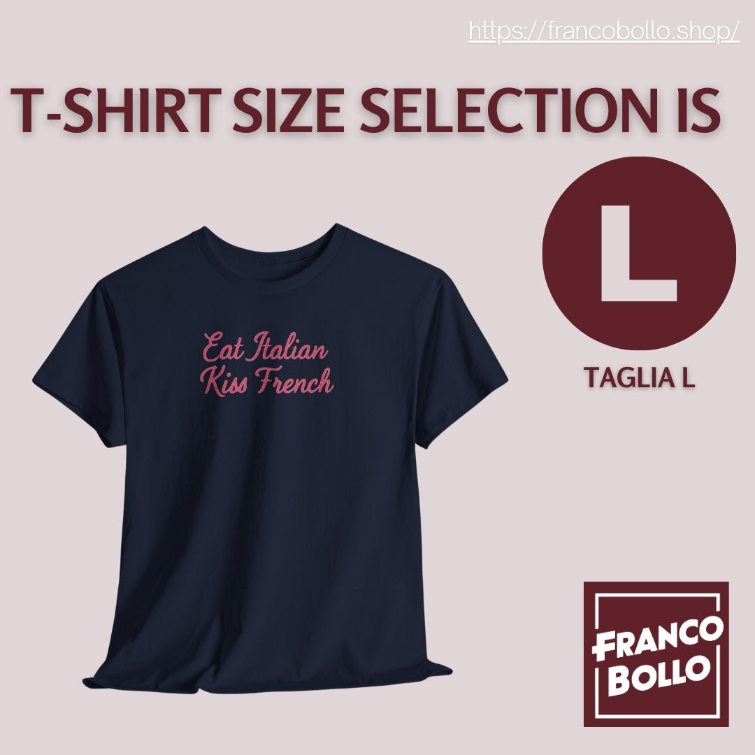 Maglietta “Eat Italian Kiss French” – T-shirt Divertente Unisex