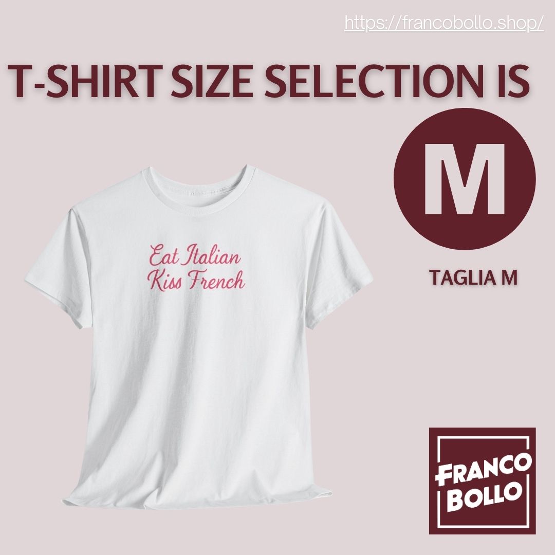 Maglietta “Eat Italian Kiss French” – T-shirt Divertente Unisex