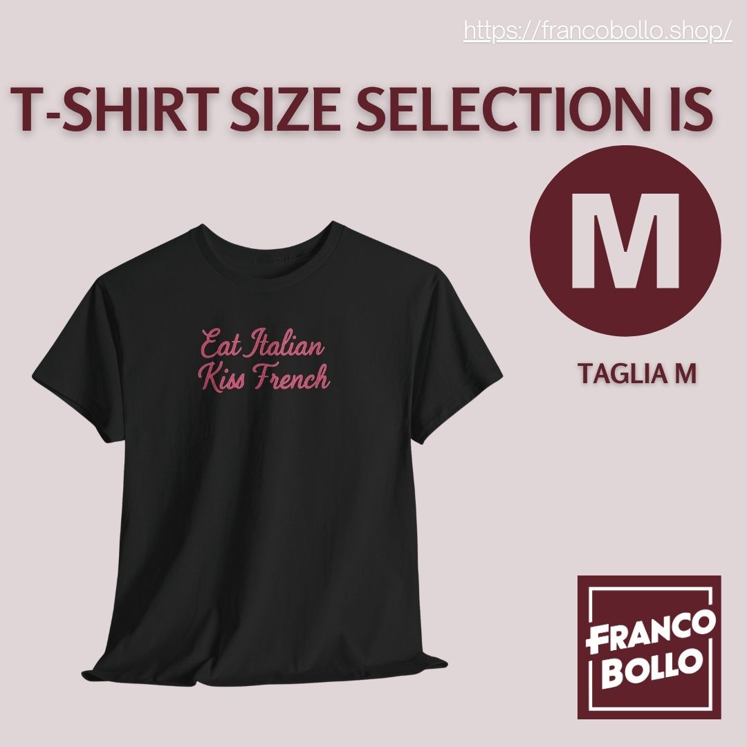 Maglietta “Eat Italian Kiss French” – T-shirt Divertente Unisex