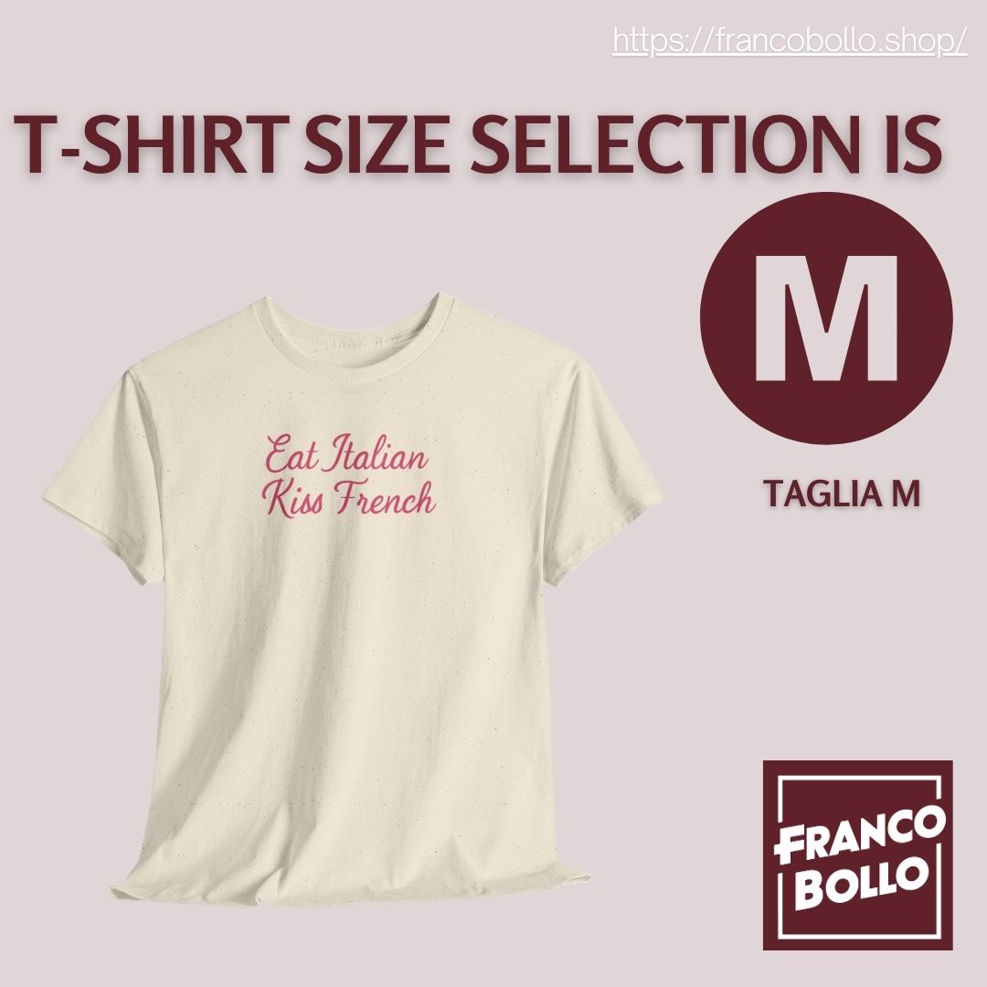 Maglietta “Eat Italian Kiss French” – T-shirt Divertente Unisex