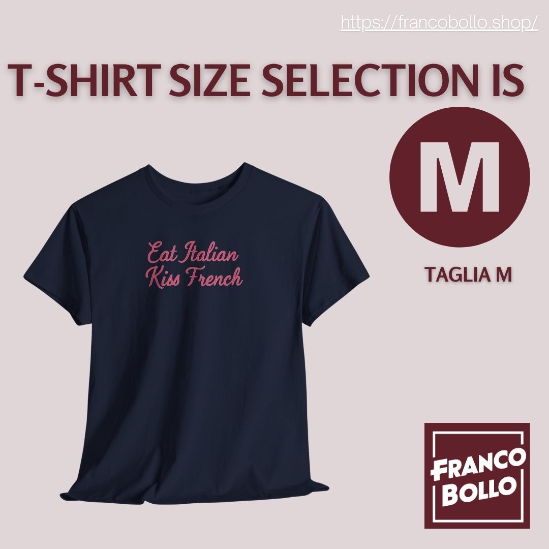 Maglietta “Eat Italian Kiss French” – T-shirt Divertente Unisex