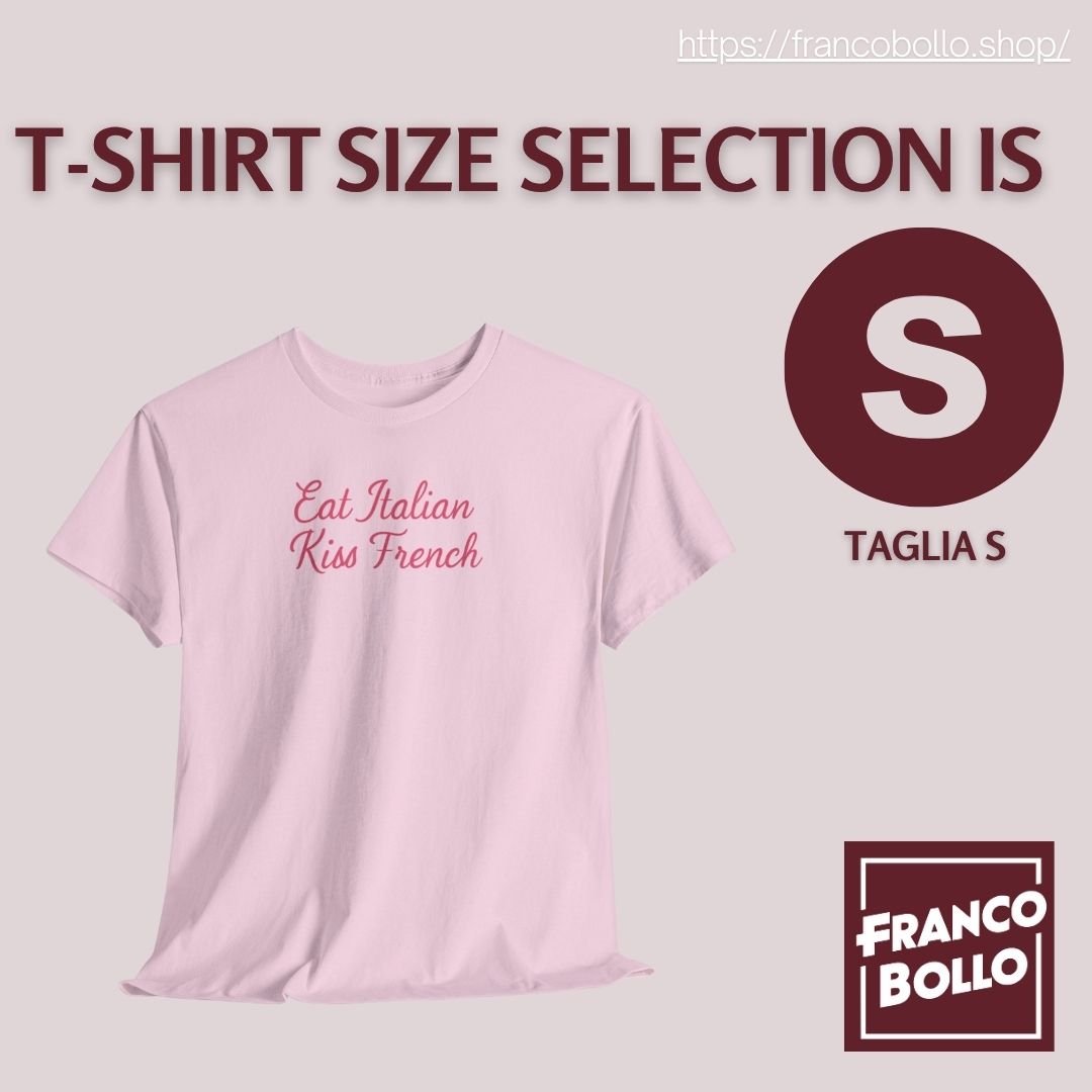 Maglietta “Eat Italian Kiss French” – T-shirt Divertente Unisex FrancoBollo.Shop Il primo brand print on demand on line in Tutta Italia.