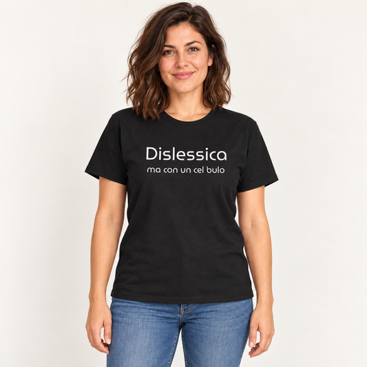 Dislessica ma con un cel bulo - Maglietta Divertente – maglietta indossata, vista frontale